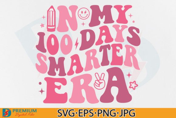 100 Days Smarter SVG: Graphics for T-Shirt Designs