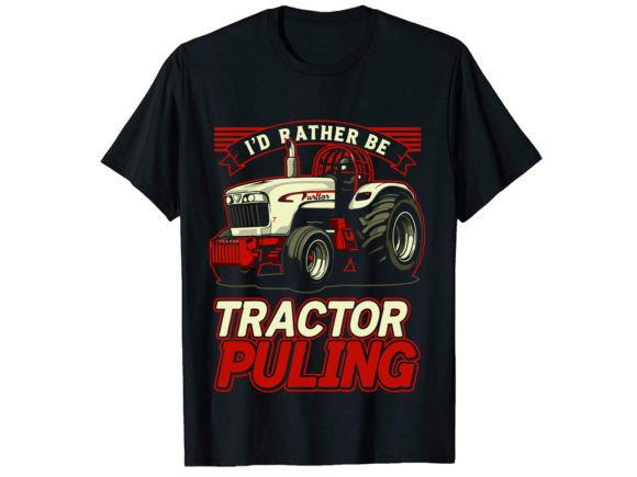 I'd Rather Be Tractor: Graphics for T-Shirt Designs