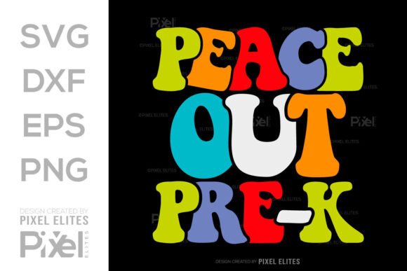 Peace out Pre-K SVG: Graphics for T-Shirt Designs