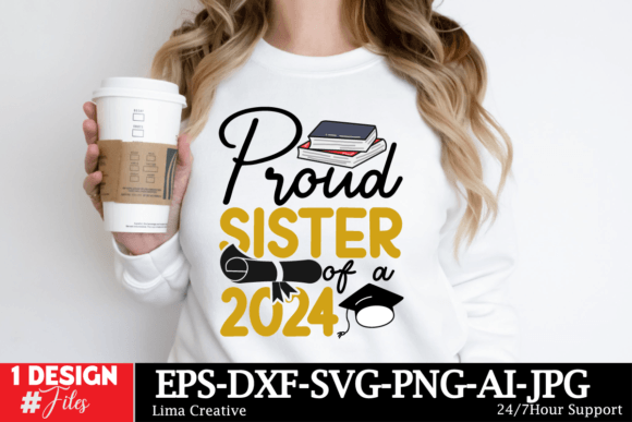 Proud Sister of a 2024: Graphics for T-Shirt Designs