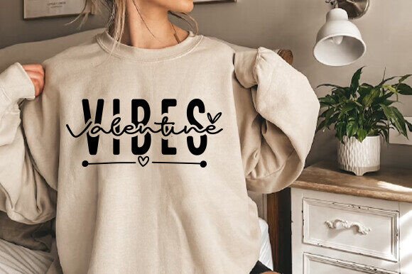 Valentine Vibes SVG: Graphics for T-Shirt Designs